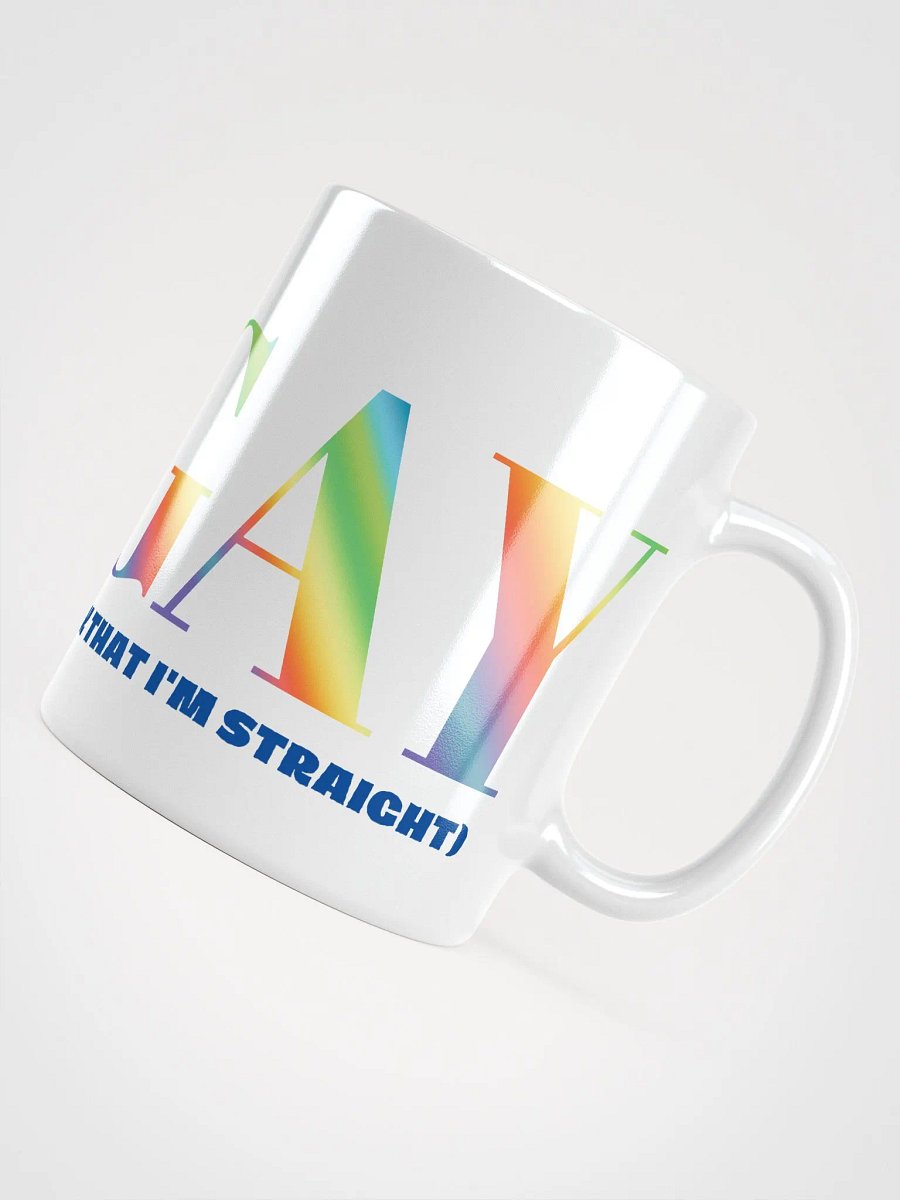 I'm Gay (but some people think that i'm straight) - Main - Mug product image (4)