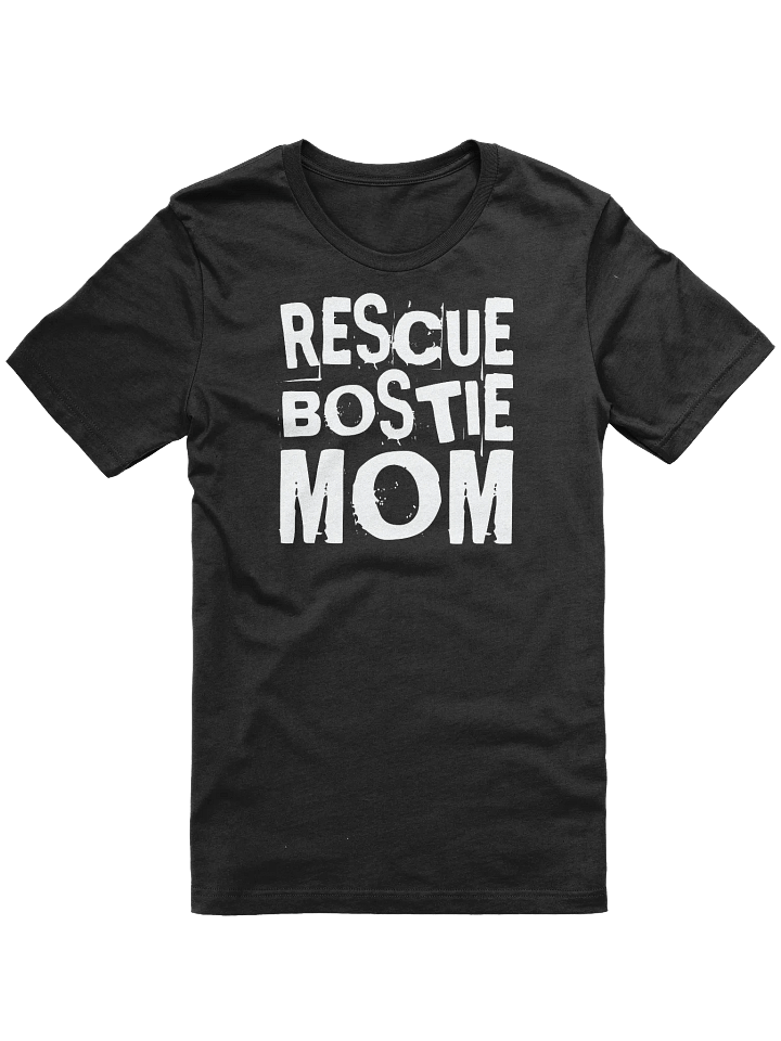 Rescue Bostie Mom - Boston Terrier T-Shirt product image (2)