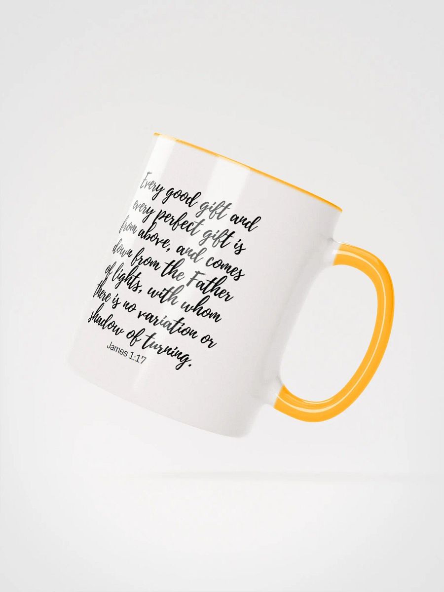 Every Good And Every Perfect Is From Above, And Comes Down From The Father Of Lights James 1:17 Two-Tone Mug 11/15oz product image (2)