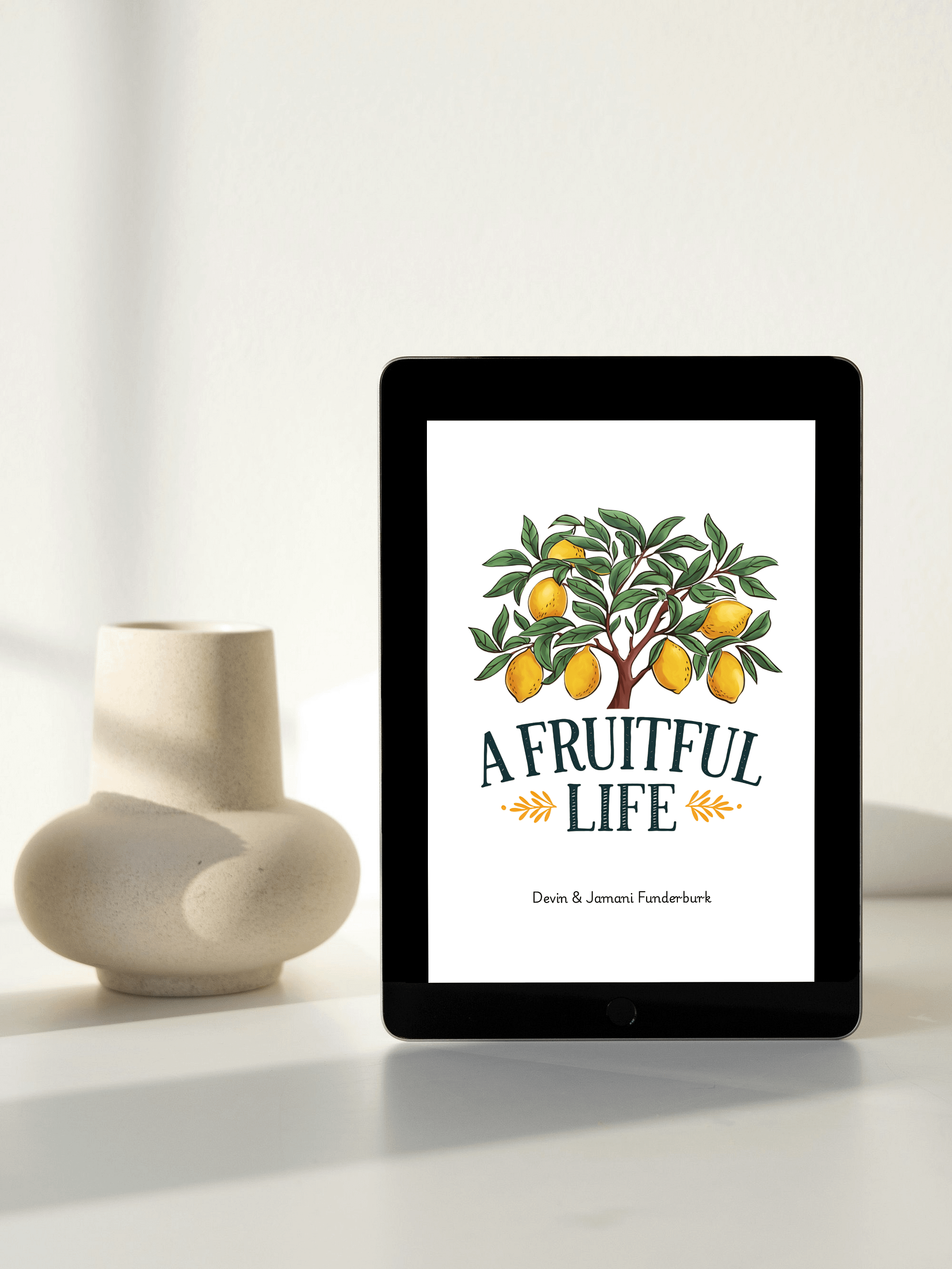 A FRUITFUL LIFE: HOW TO TRANSITION TO A WHOLESOME LIFESTYLE (E-BOOK & COMPANION GUIDE) product image (2)