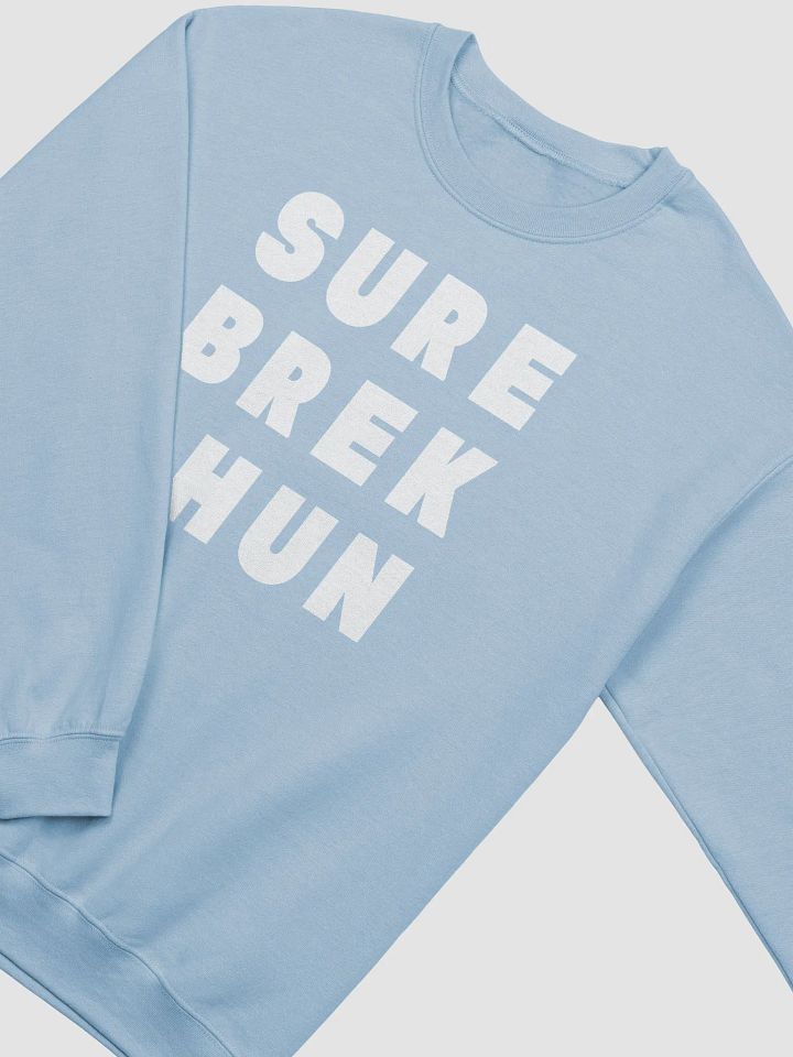 We Bodyboard // SURE BREK PHUN Sweatshirt product image (1)