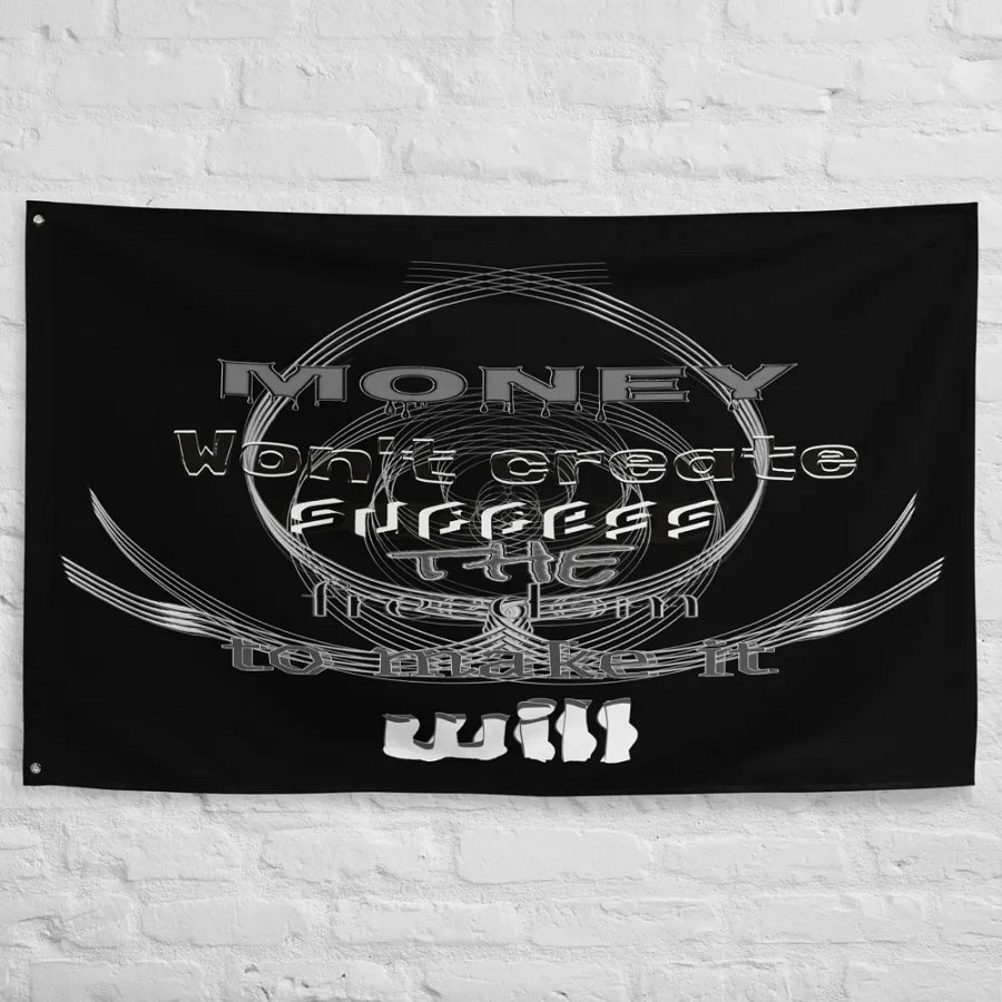 Money Won't create success. The freedom to make it will - Black - Flag product image (10)