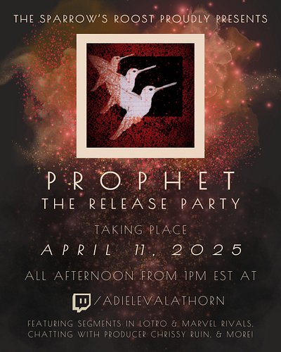 Streaming all day on April 11 to celebrate Prophet release day! ⌛️🥀 With segments in #lotro , @marvelrivals , & a chat with p...