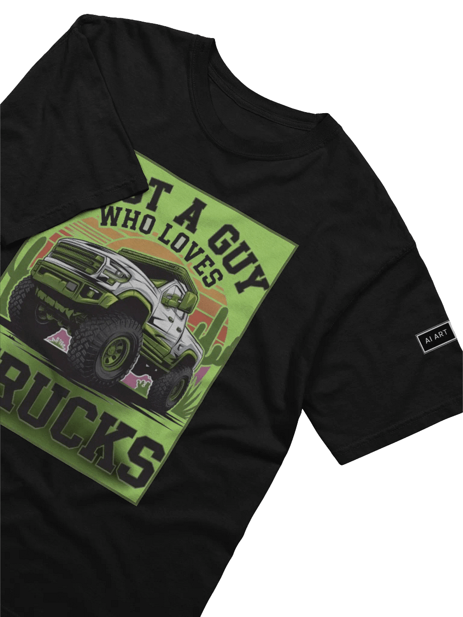 "JUST A GUY WHO LOVES TRUCKS" 100% cotton T-shirt product image (3)