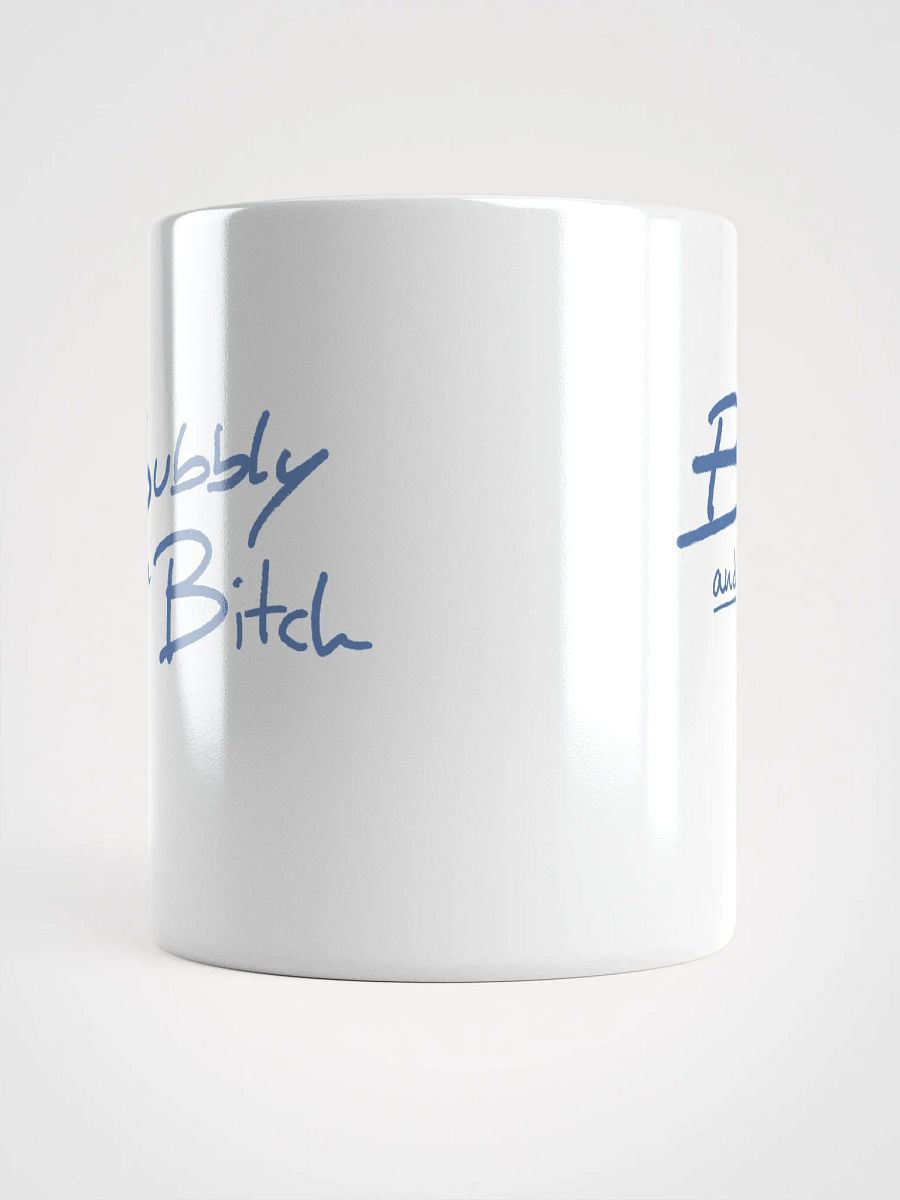 Bubbly and a B*tch (teal design) mug product image (10)
