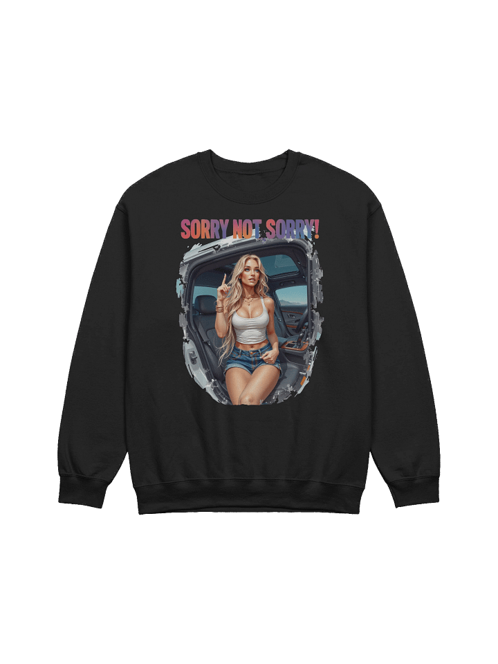 Sorry Not Sorry Crewneck Sweatshirt product image (3)