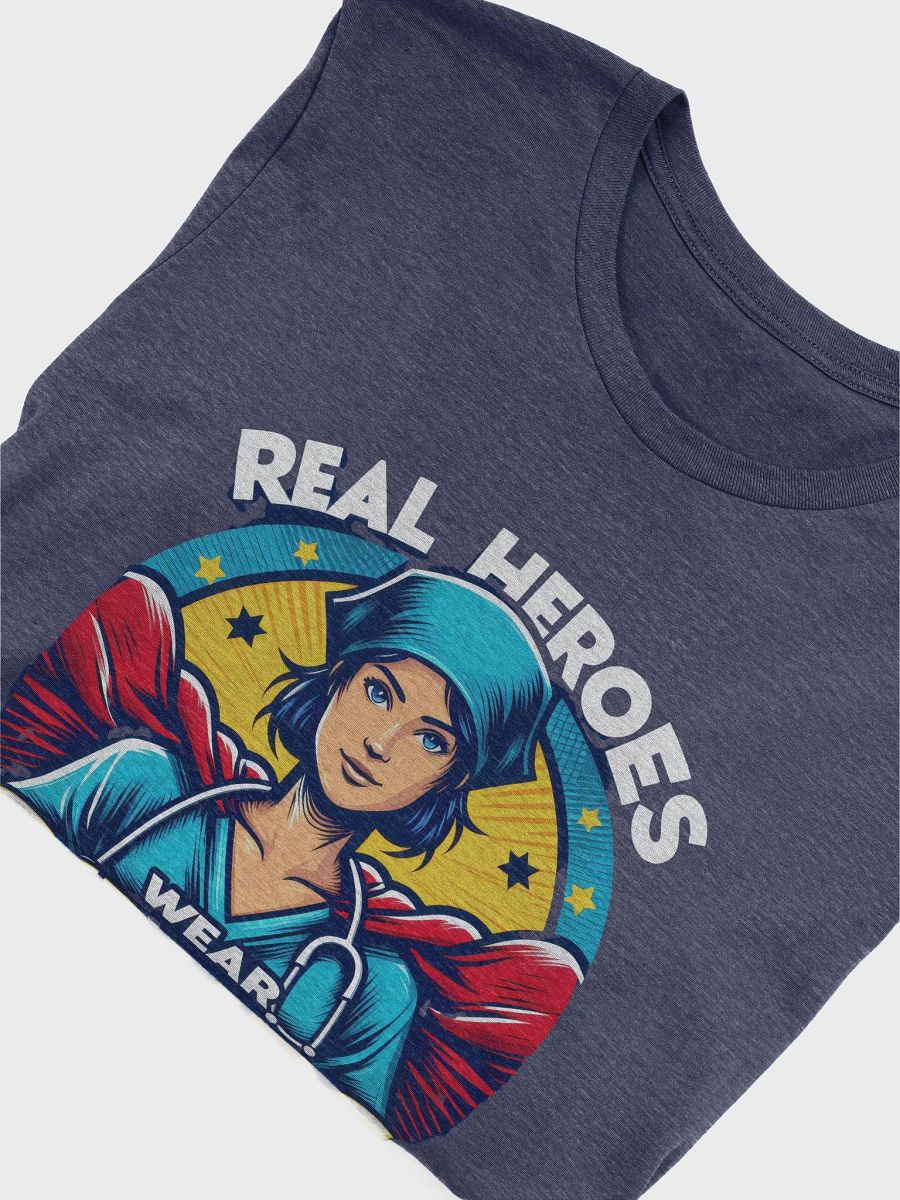 Real Heroes Wear Scrubs T-Shirt product image (45)