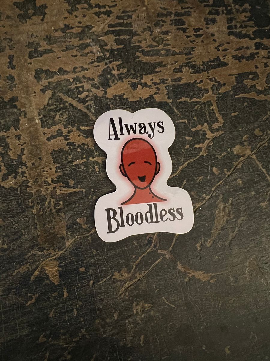 Always Bloodless Vinyl Sticker product image (2)