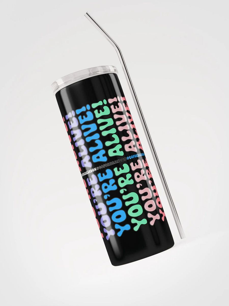 You're Alive! 20oz Tumbler with Metal Straw product image (3)