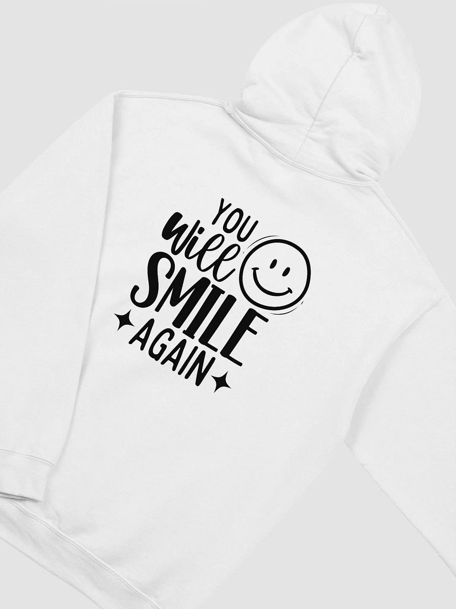 You WIll Smile Again Hoodie product image (4)