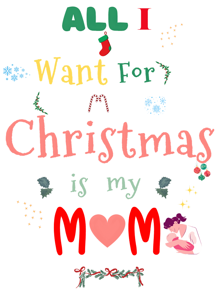 All I want for Christmas is my Mom product image (2)