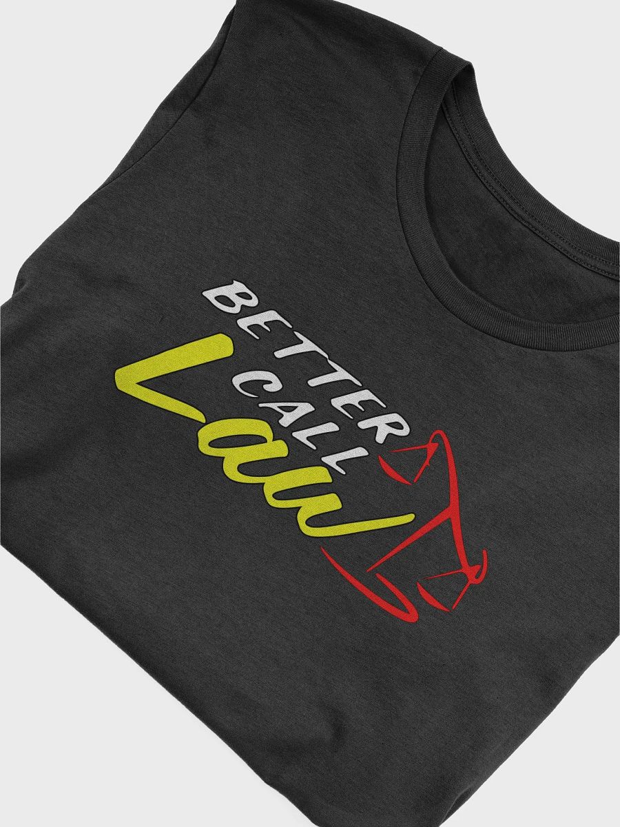 "Better Call Law" Supersoft T-Shirt product image (5)