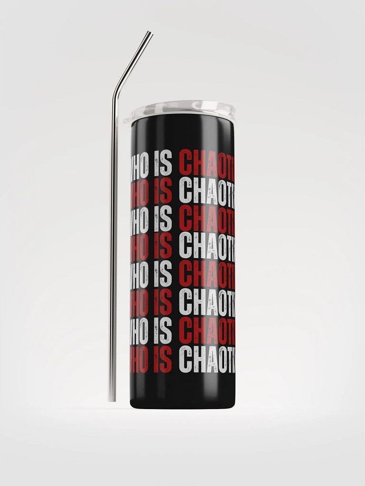 Who Is Chaotix Tumbler product image (1)