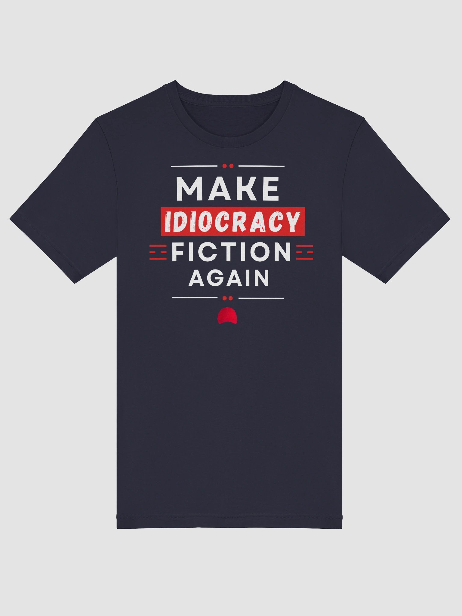 Make Idiocracy Fiction Again T-Shirt product image (113)