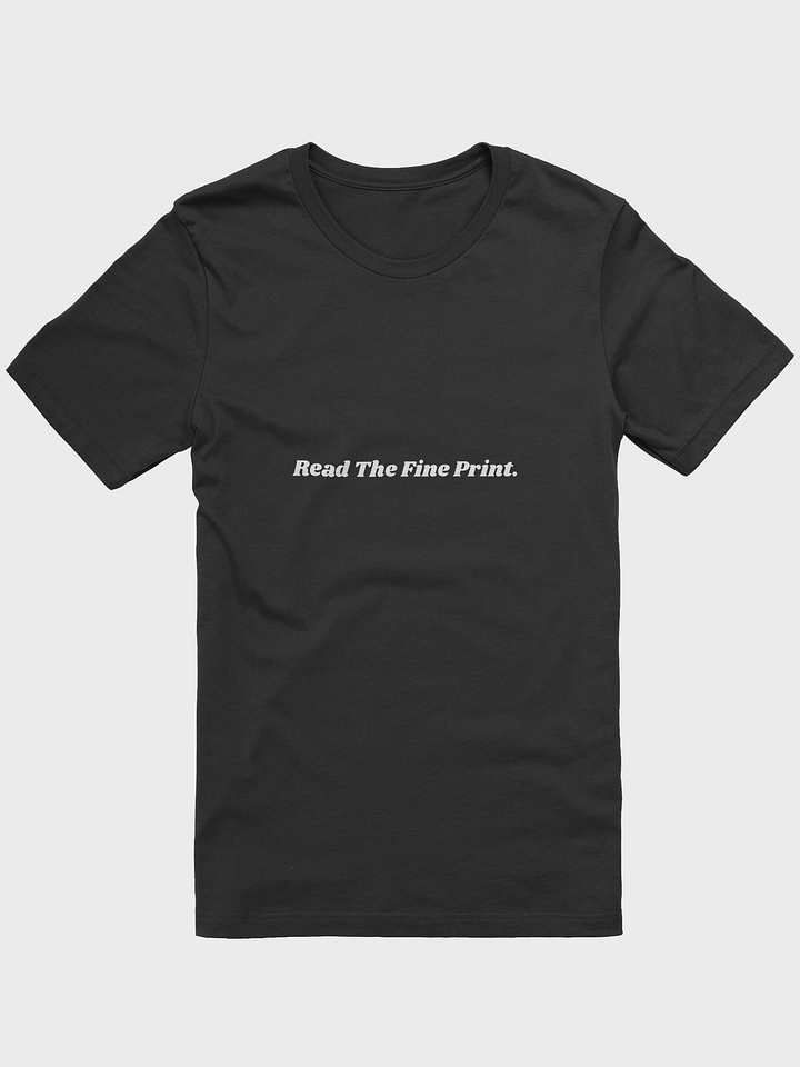 "Read The Fine Print" - Matching Tee product image (1)