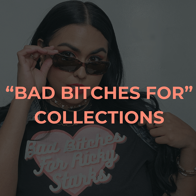 Bad Bitches Collections