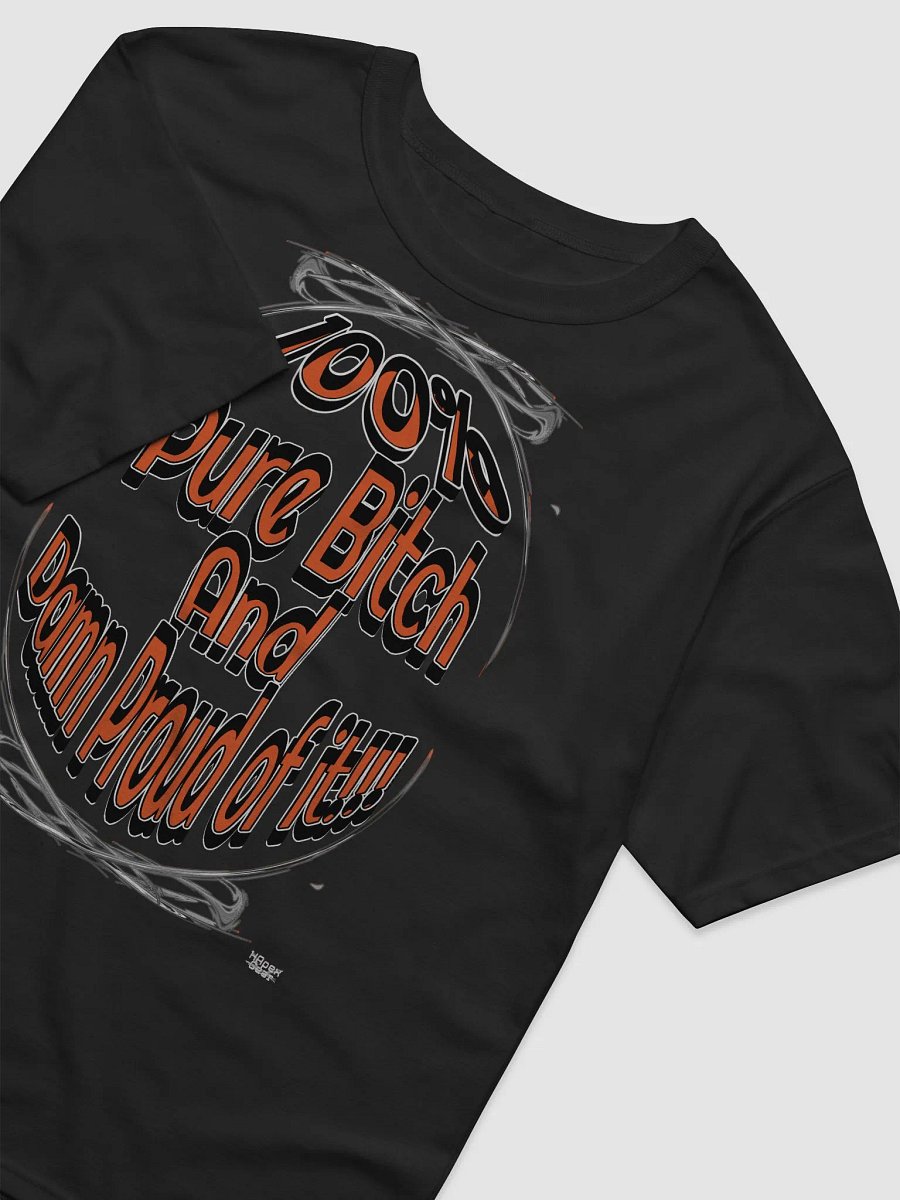100% Pure Bitch and Damn Proud of it - 01 - Relaxed-Fit T-Shirt product image (4)