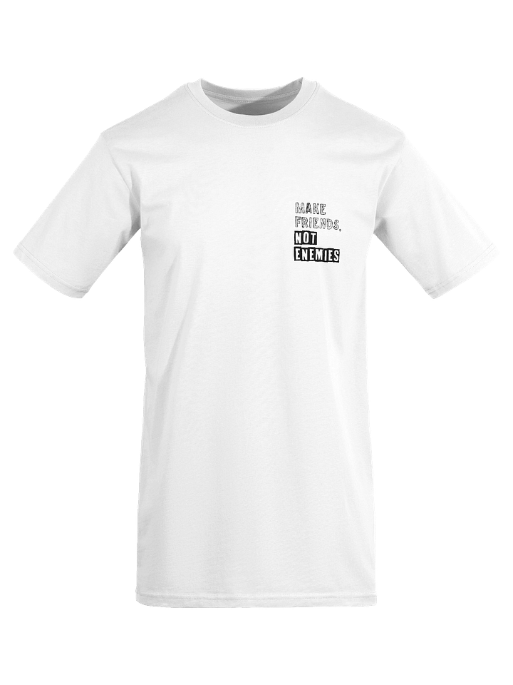 Make Friends Not Enemies White Tee product image (1)