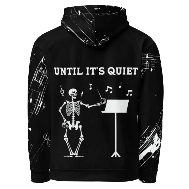 I'll Wait Until It's Quiet Hoodie product image (2)