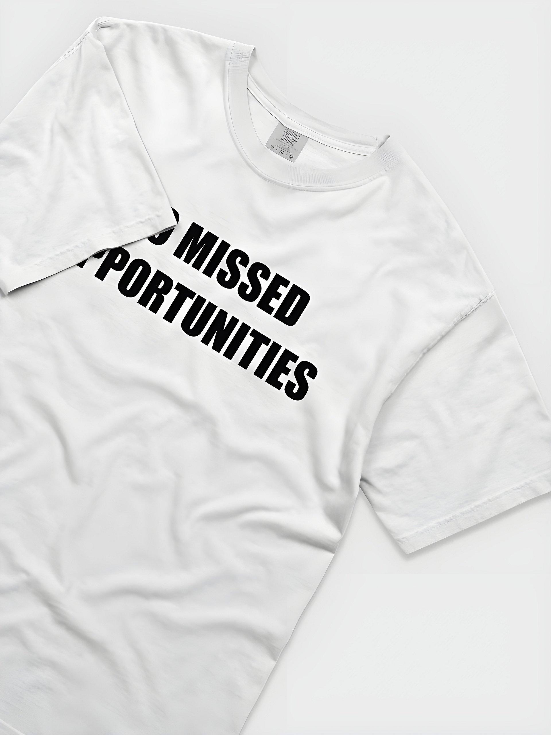 No Missed Opportunities T-Shirt (Dark Text) product image (3)