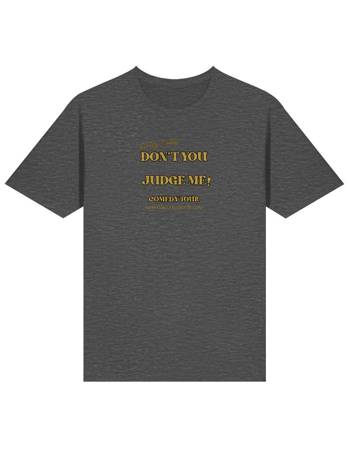 Don't You Judge ME! 2025/26 Tour T-Shirt - 7 COLORS AVAILABLE product image (1)