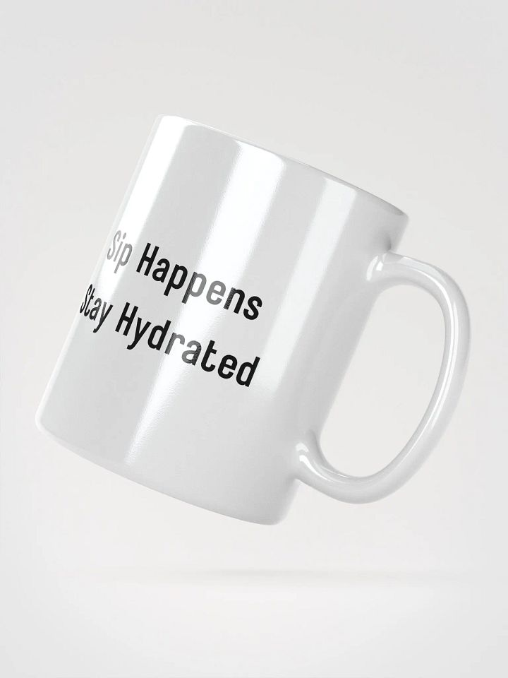 Sip Happens Stay Hydrated Funny Meme Mug product image (5)