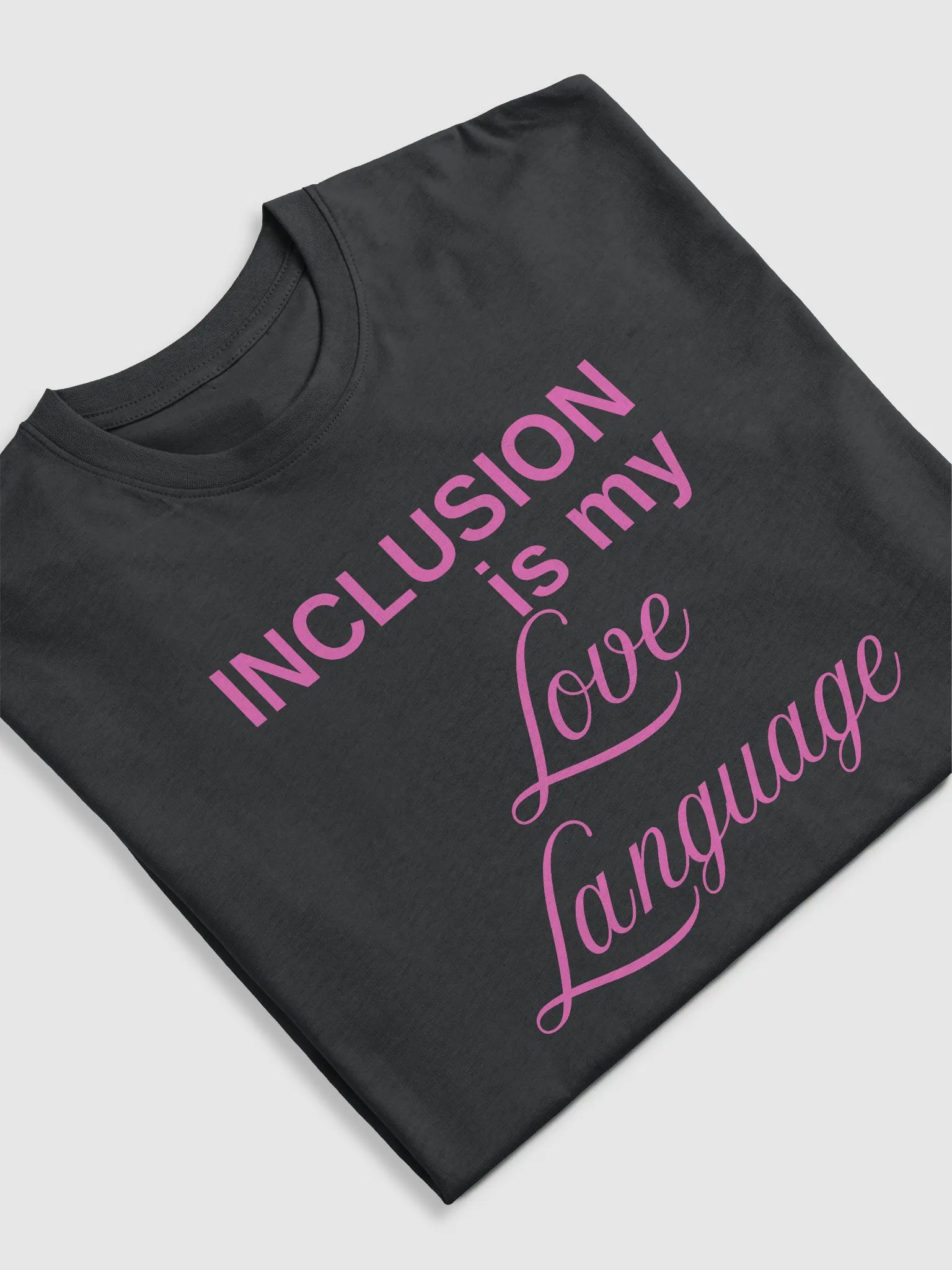Inclusion Is My Love Language Tee product image (5)