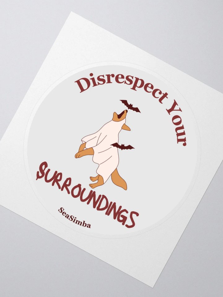 Disrespect Your Surroundings Sticker product image (2)