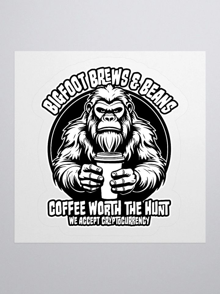 Bigfoot Brews & Beans: Coffee Worth the Hunt Sticker product image (1)