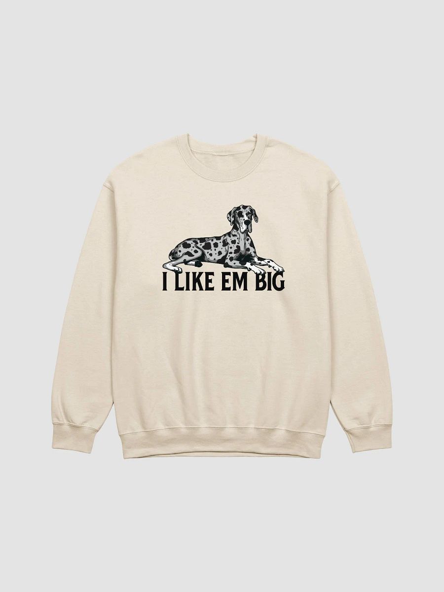 I Like Em Big Sweathirt of a Great Dane (Harlequin) | Funny Shirt for Great Dane Paw-rents product image (20)