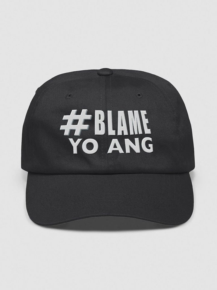 #Blame Yo Ang Baseball Hat • by Yo Ang product image (1)