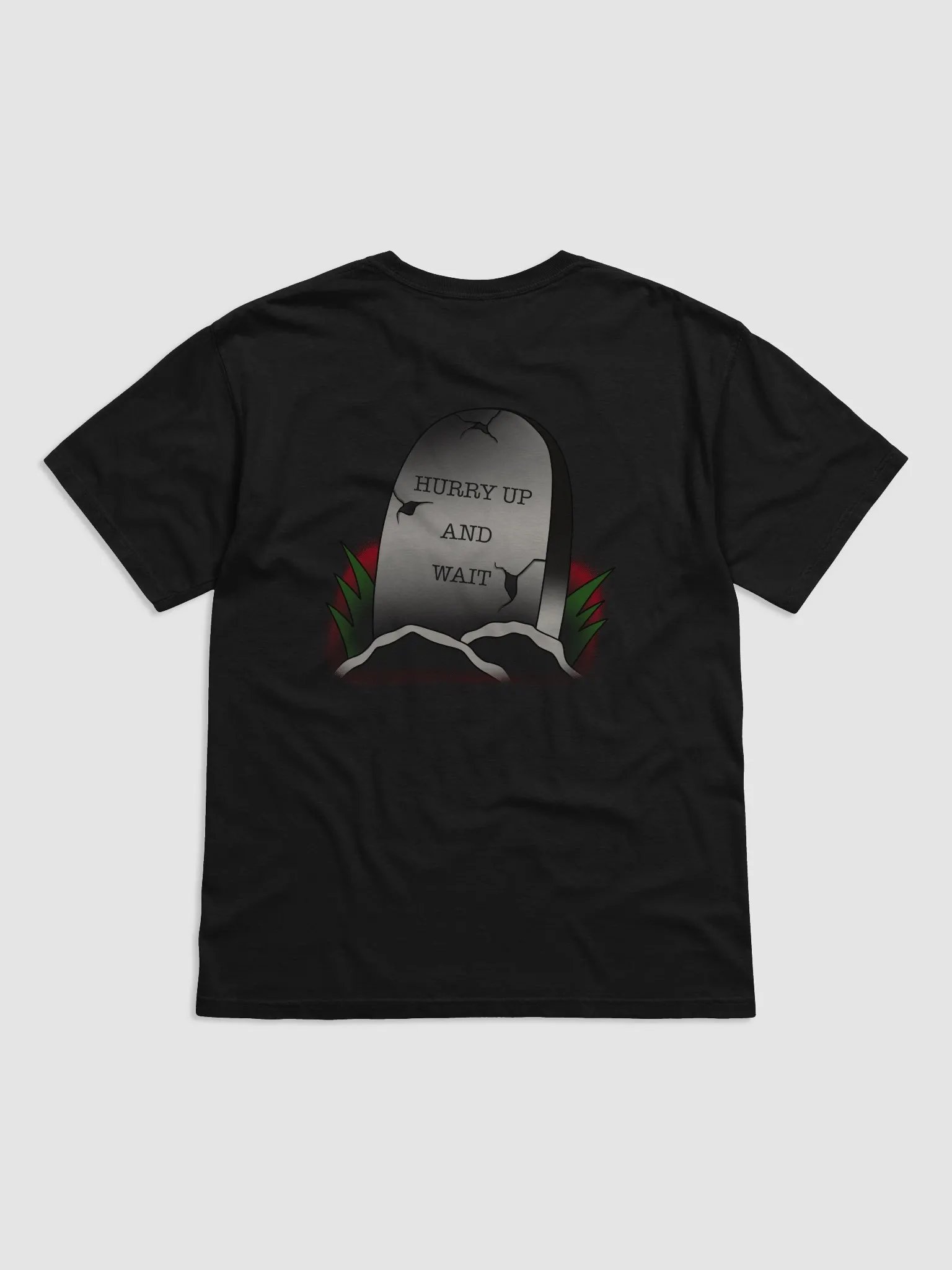 Hurry Up And Wait T-shirt product image (1)