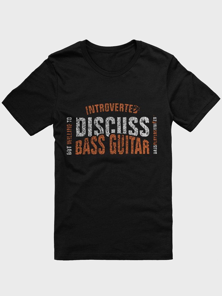 Introverted But Willing Discuss Bass Guitar product image (1)