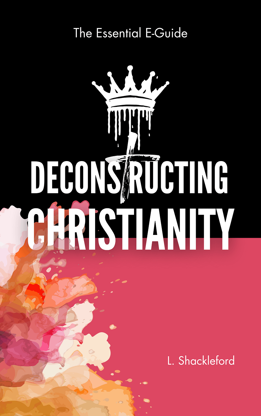 Deconstructing Christianity - The Essential Guide product image (1)