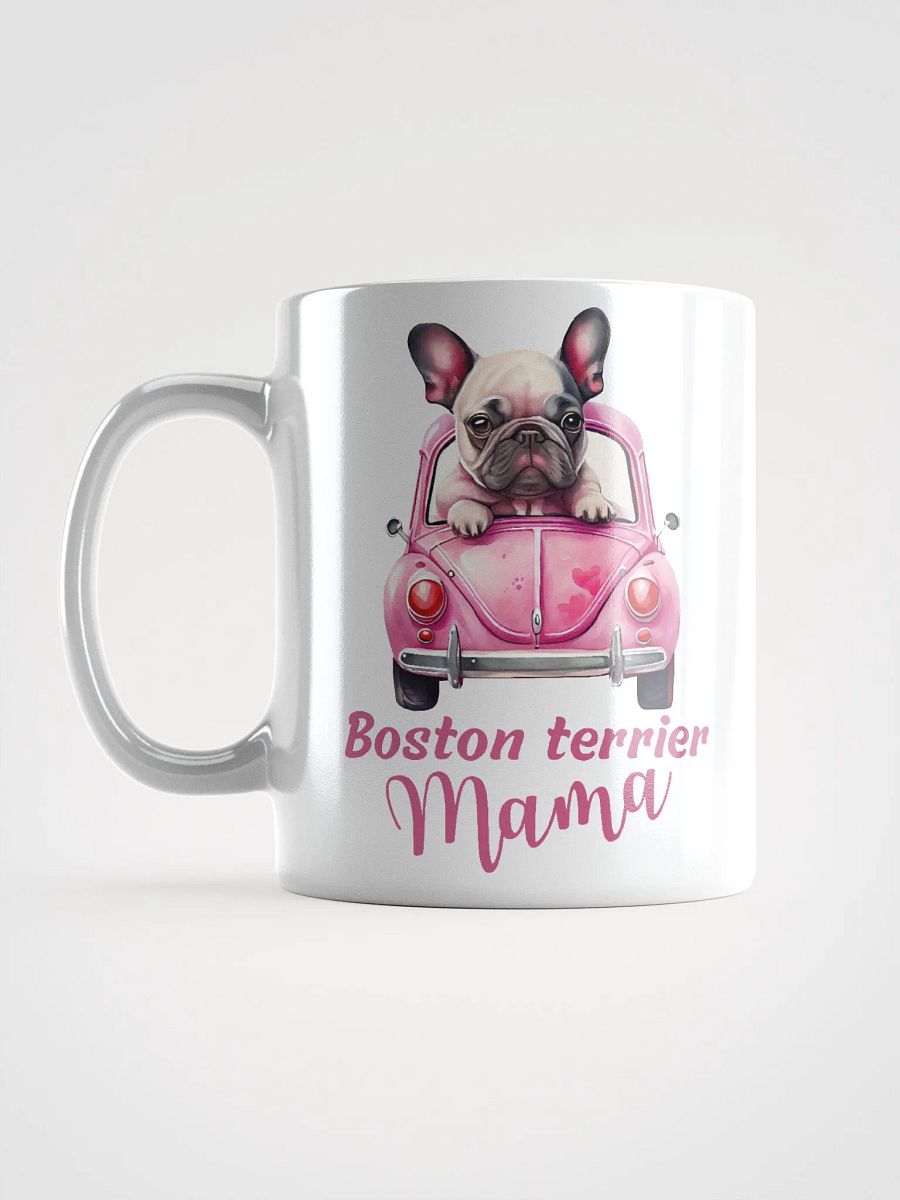 Boston Terrier Mama White Glossy Mug product image (6)