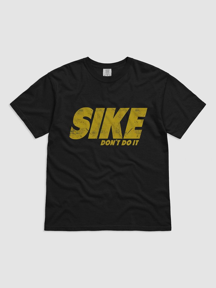 SIKE Don't Do It T-Shirt product image (1)