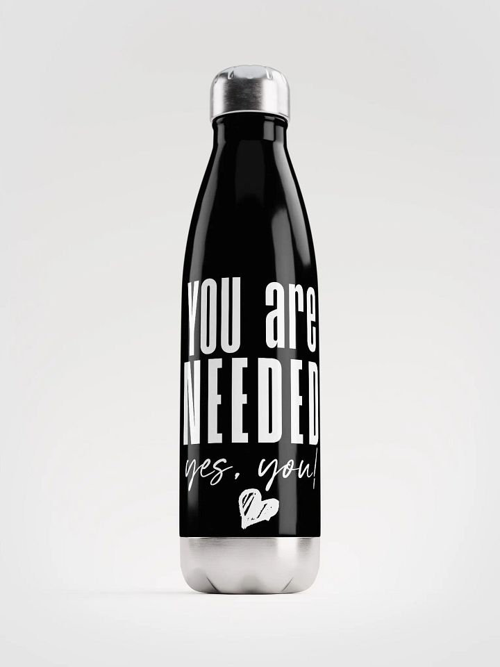 You are Needed Stainless Steel Bottle - black product image (1)