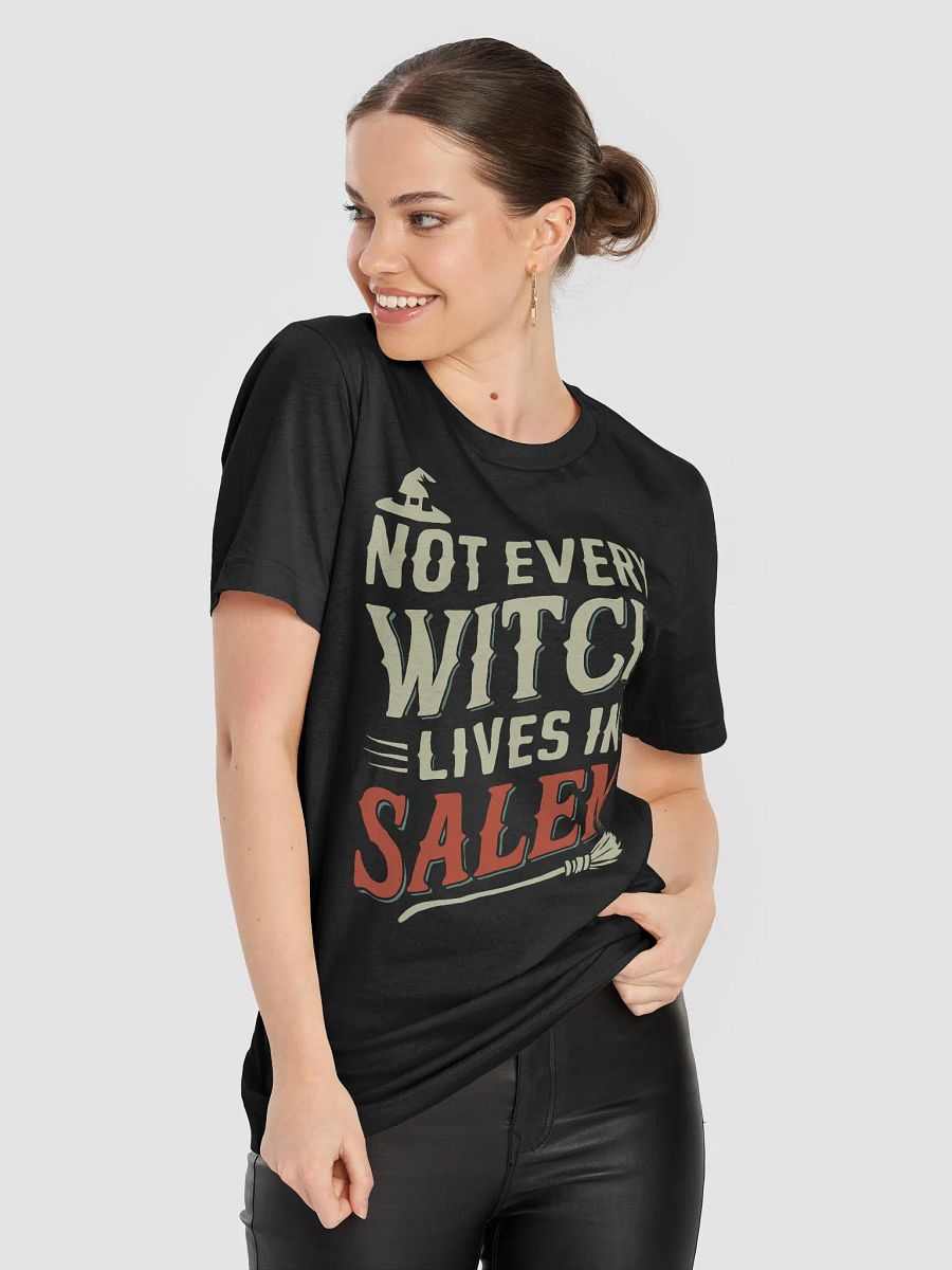 Not Every Witch Lives In Salem T-Shirt product image (6)