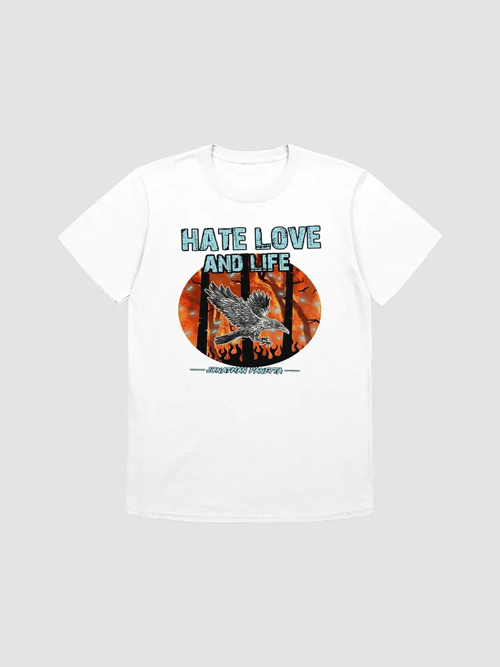 Hate Love and Life White T Shirt product image (1)