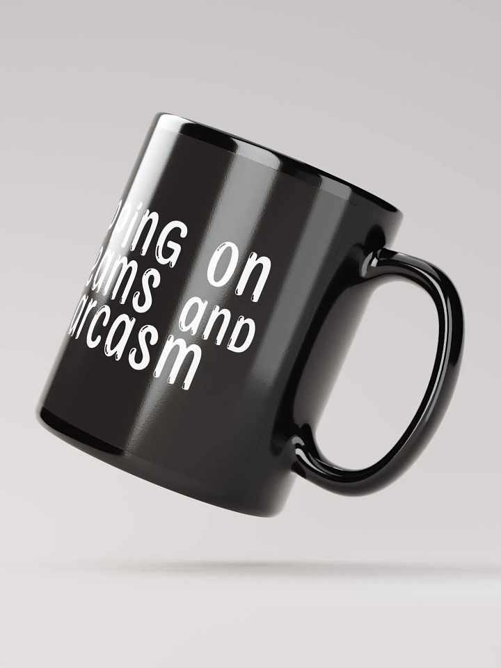 Sipping on Dreams & Sarcasm: MUG product image (3)