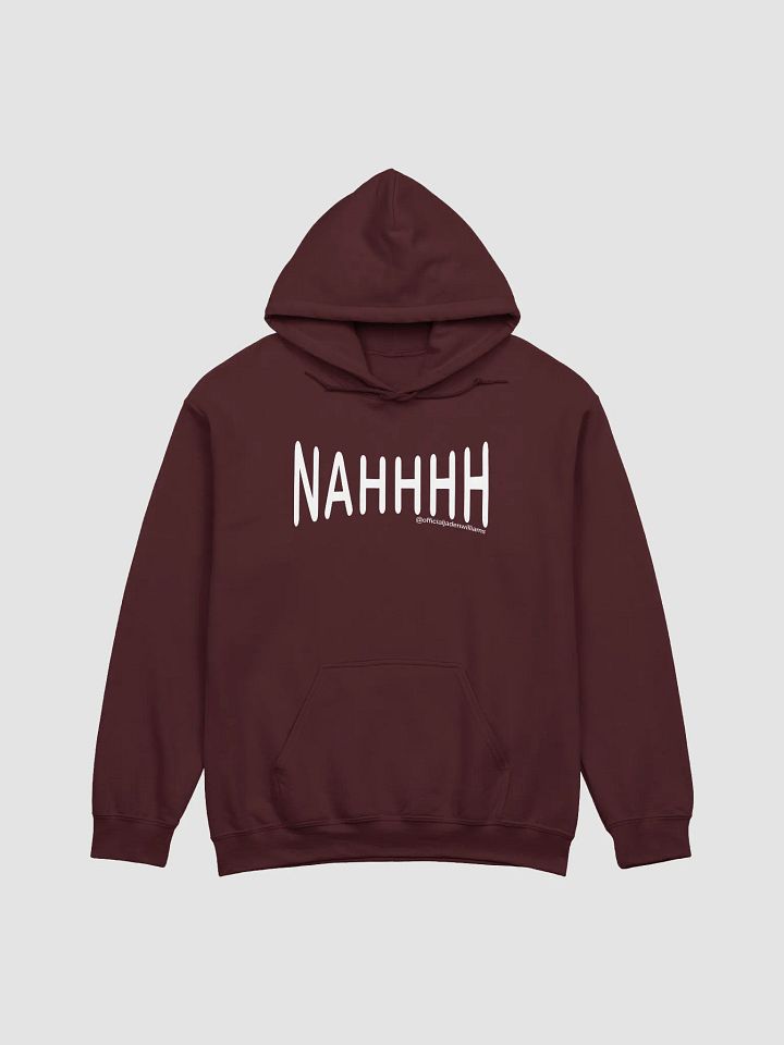 NAHHHH (Hoodie) product image (1)