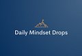 Daily Mindset Drops