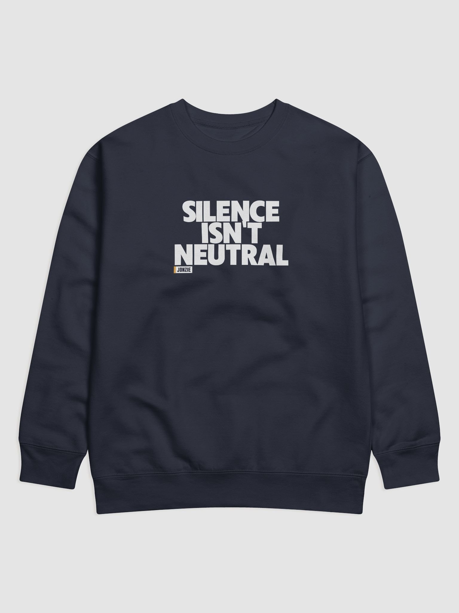 Silence Isn't Neutral Sweat product image (1)