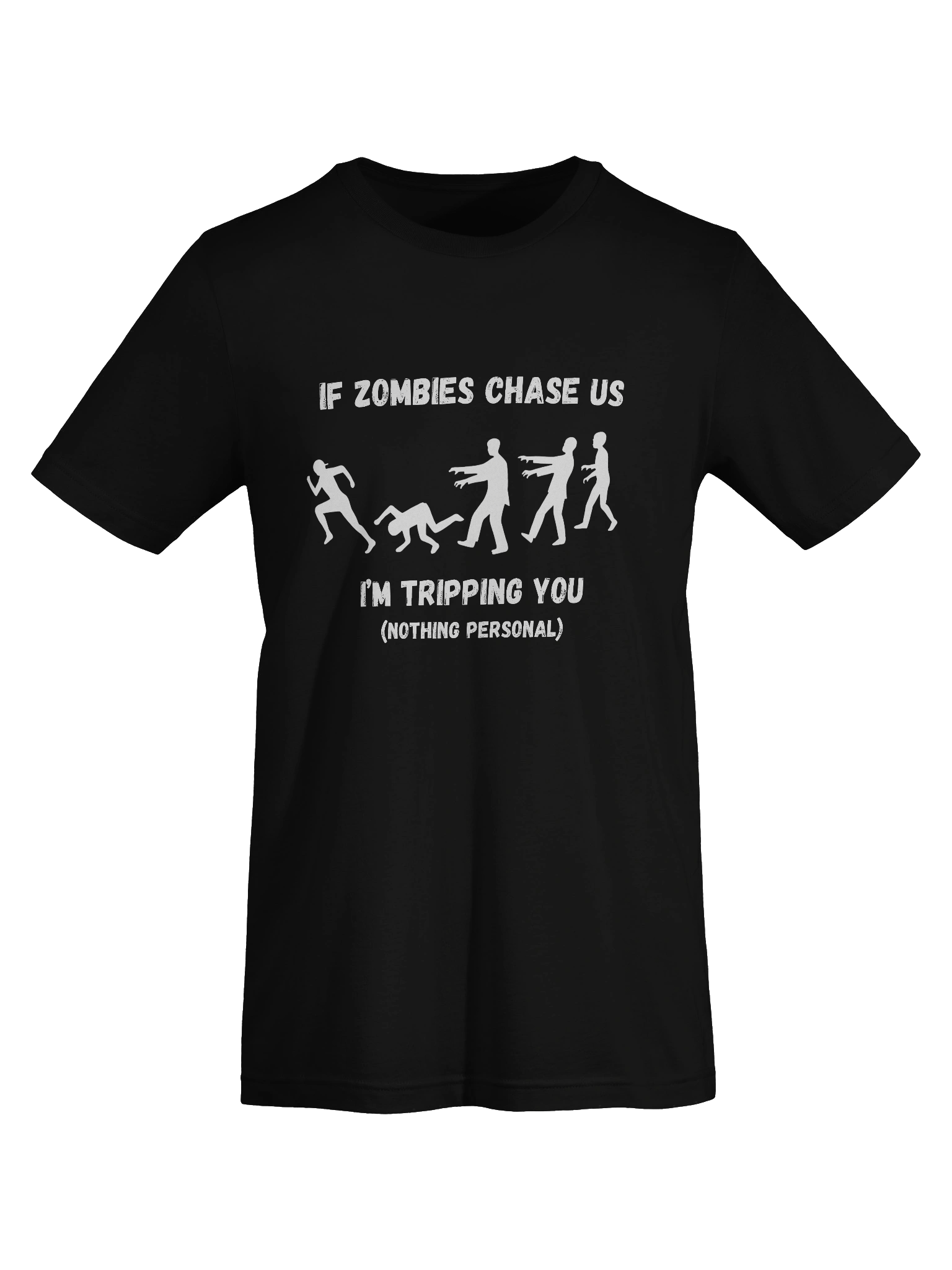 If Zombies Chase Us I'm Tripping You product image (7)