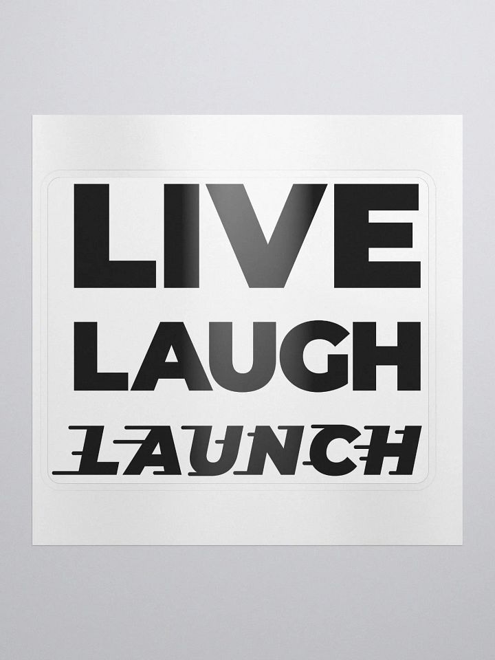 Live Laugh LAUNCH - sticker product image (1)