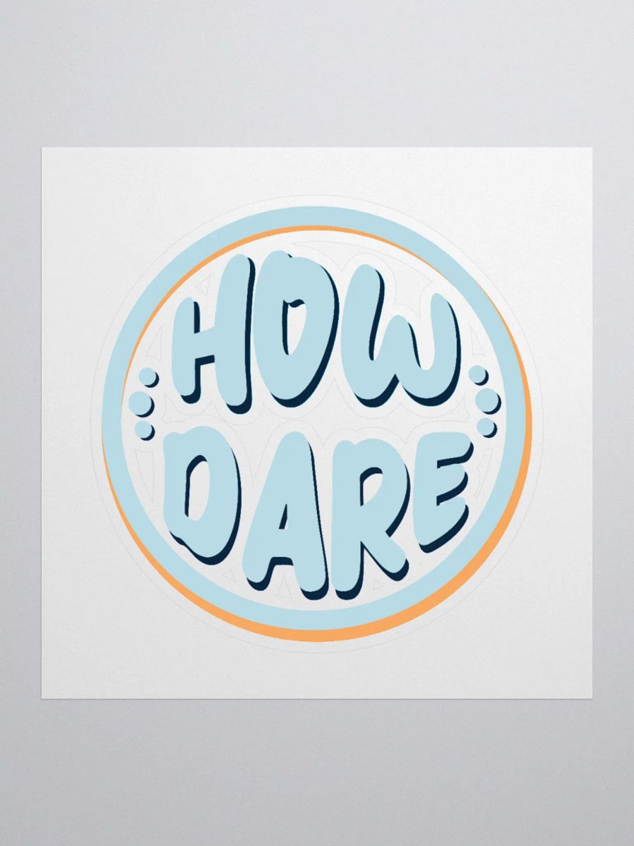 *new* How Dare Vinyl Sticker - Retro Blue product image (1)