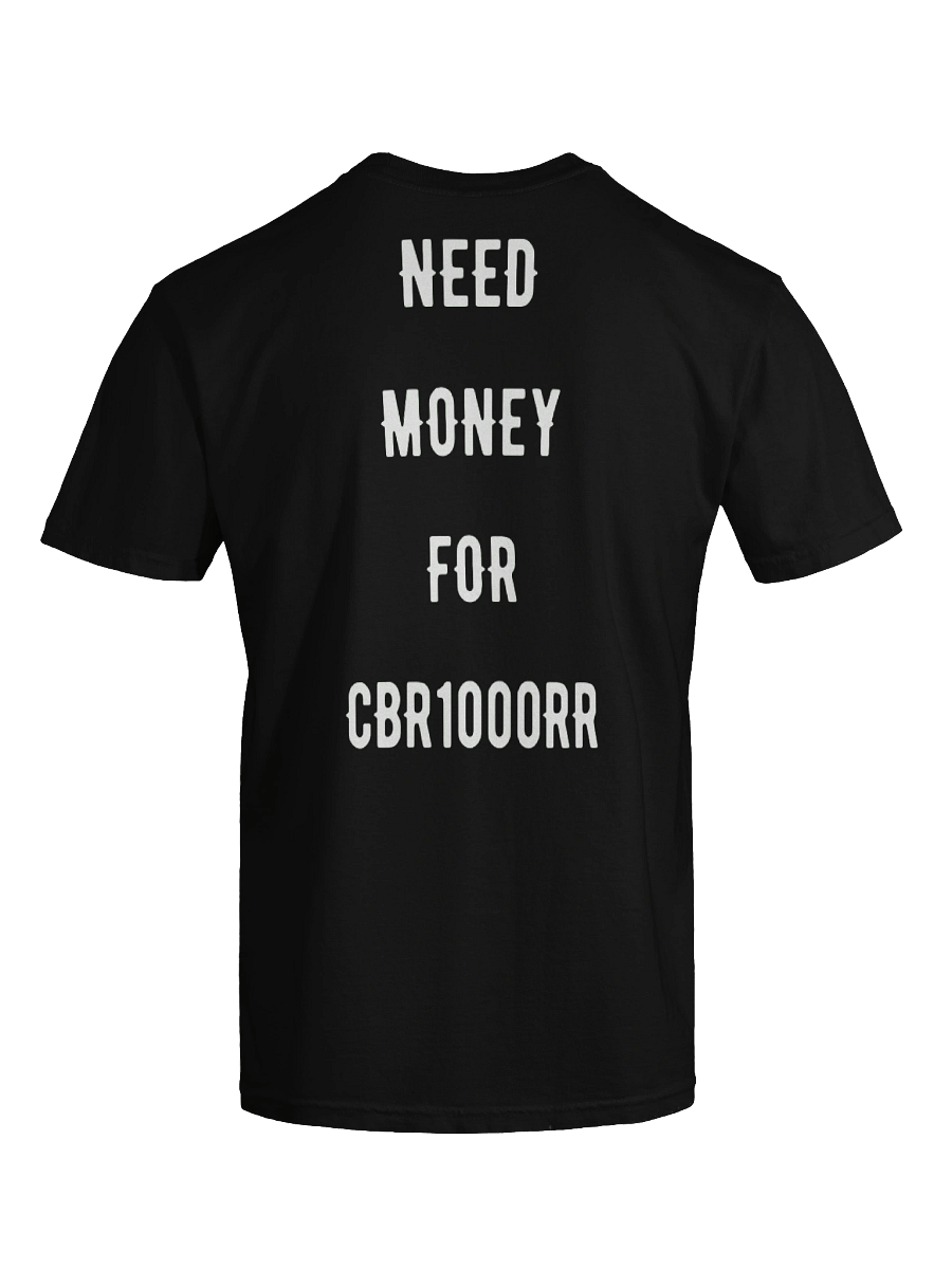 need money for cbr1000rr | tee product image (4)