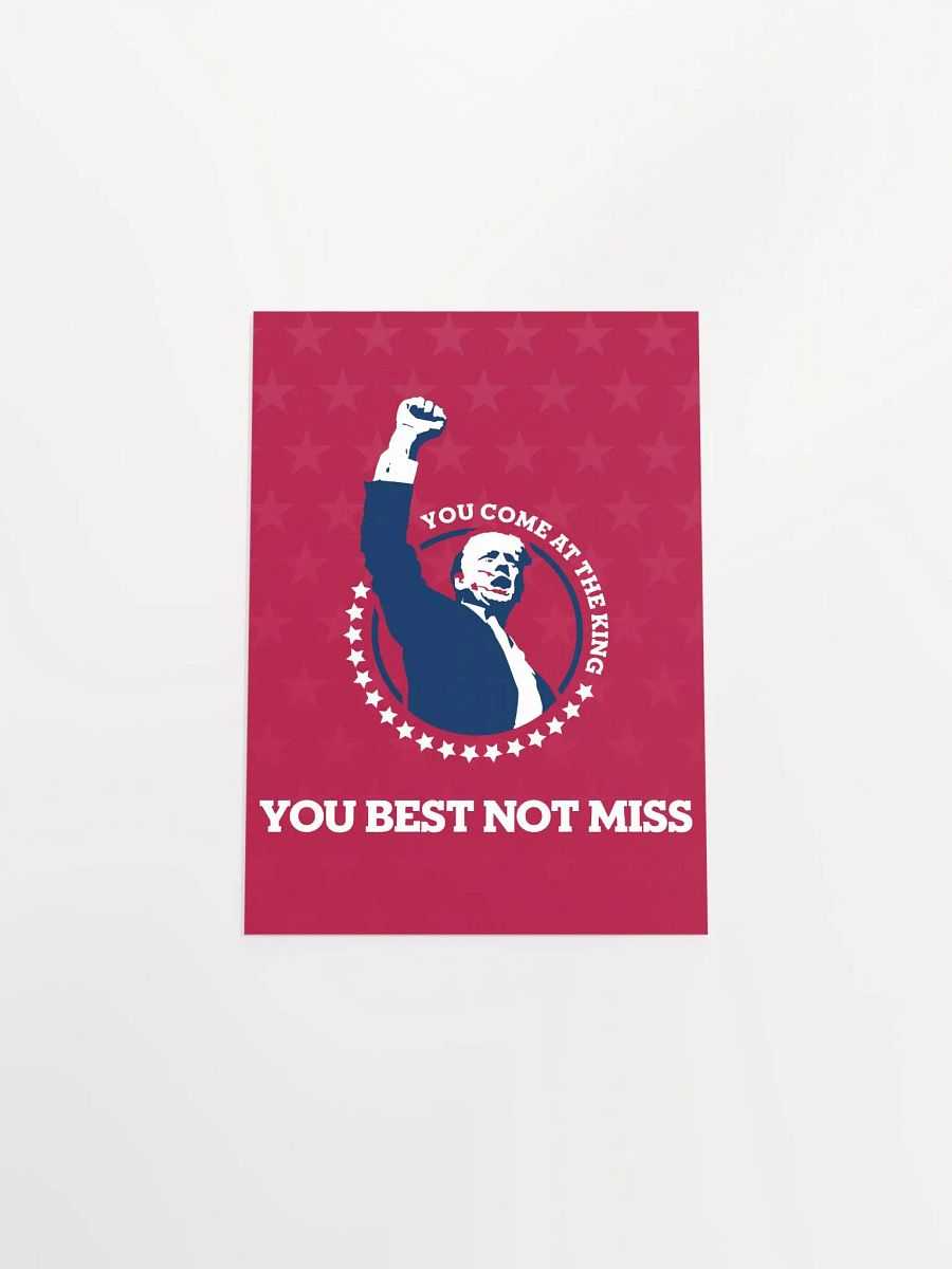 You Come at the King You Best Not Miss Poster product image (4)
