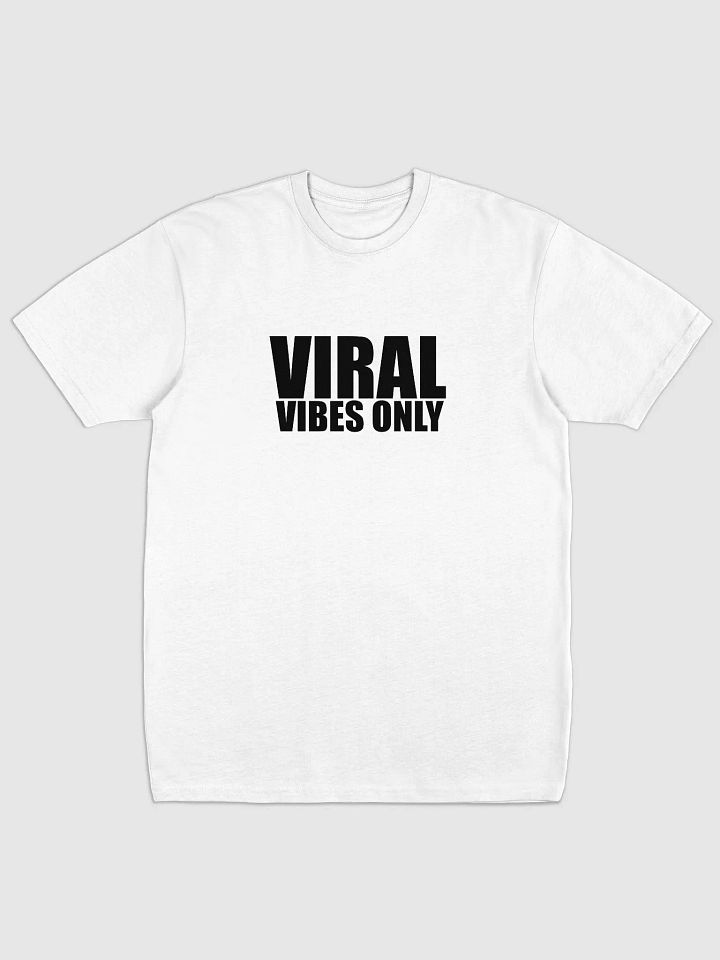 Viral Vibes Only T-Shirt product image (1)