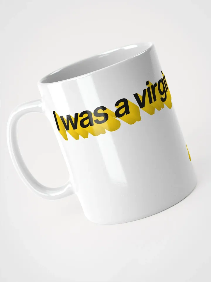 i was a virgin, an hour ago mug - 100% ceramic product image (1)